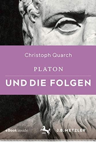 Platon und die Folgen (German Edition)