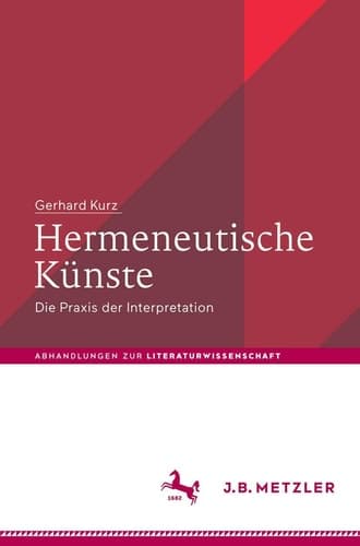 Hermeneutische Künste Die Praxis der Interpretation