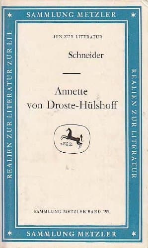 Annette von Droste-Hülshoff (Sammlung Metzler ; Bd. 153 : Abteilung D, Literaturgeschichte) (German Edition)