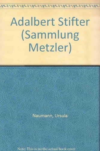 Adalbert Stifter (Sammlung Metzler ; M 186 : Abt. D, Literaturgeschichte) (German Edition)