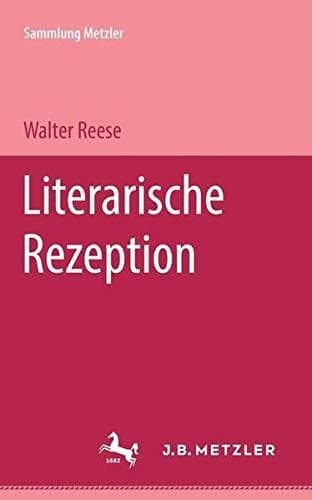 Literarische Rezeption (Ab. B, Literaturwissenschaftliche Methodenlehre) (German Edition)