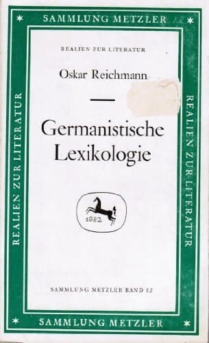 Sammlung Metzler, Bd.82, Germanistische Lexikologie