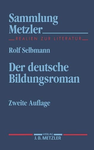 Der deutsche Bildungsroman (Sammlung Metzler) (German Edition)