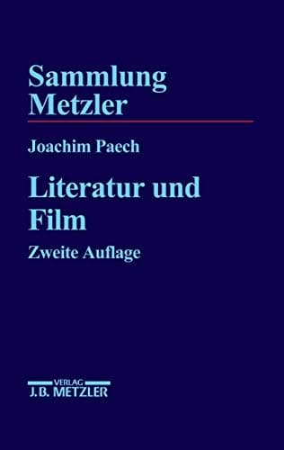 Literatur und Film (Sammlung Metzler) (German Edition)