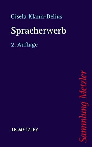 Spracherwerb (Sammlung Metzler) (German Edition)