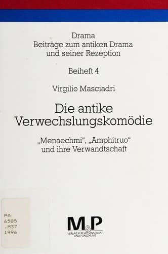 Die antike Verwechslungskomödie: "Menaechmi", "Amphitruo" und ihre Verwandtschaft (Drama. Beiheft) (German Edition)