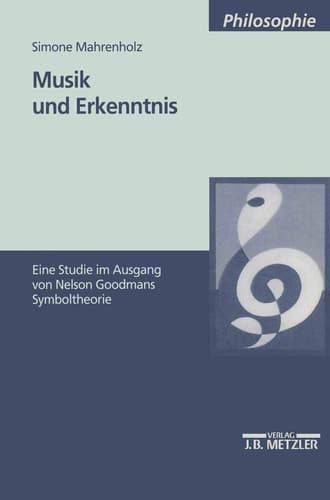 Musik und Erkenntnis: Eine Studie im Ausgang von Nelson Goodmans Symboltheorie (M & P Schriftenreihe Fur Wissenschaft Und Forschung) (German Edition)
