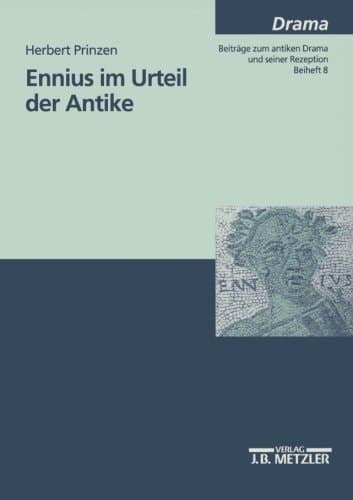 Ennius im Urteil der Antike. (Drama. Beiheft) (German Edition)