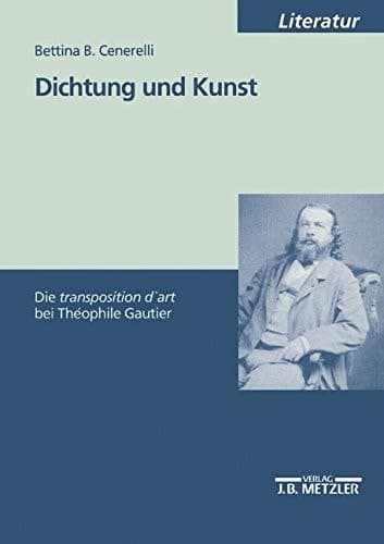 Dichtung und Kunst: Die "transposition d'art" bei Théophile Gautier (German Edition)