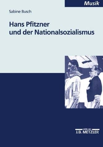 Hans Pfitzner und der Nationalsozialismus (M & P Schriftenreihe Fur Wissenschaft Und Forschung) (German Edition)