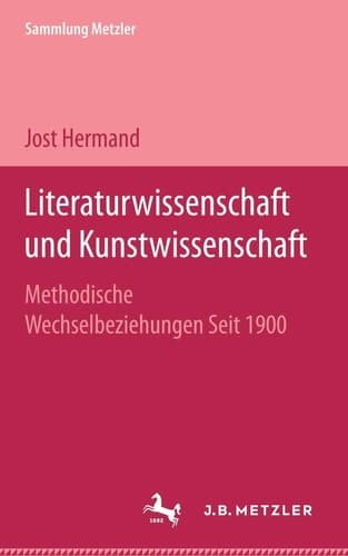 Literaturwissenschaft und Kunstwissenschaft Methodische Wechselbeziehungen Seit 1900
