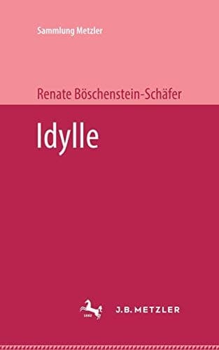 Idylle (Sammlung Metzler) (German Edition)
