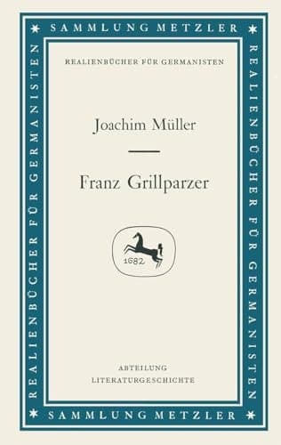 Franz Grillparzer (Sammlung Metzler) (German Edition)