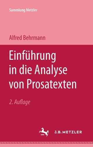 Einführung in die Analyse von Prosatexten (Sammlung Metzler) (German Edition)