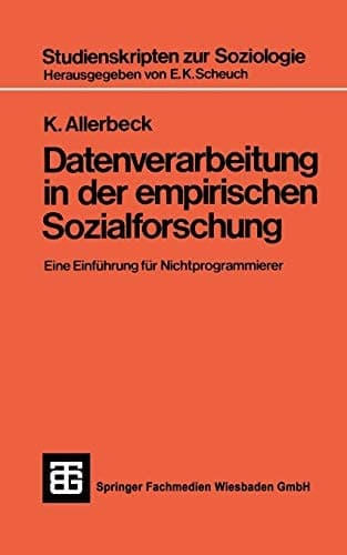 Datenverarbeitung in der Empirischen Sozialforschung (German Edition)