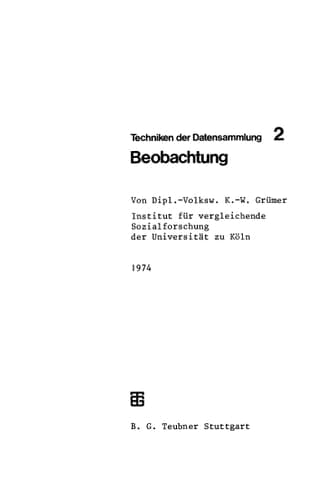 Techniken der Datensammlung 2 Beobachtung