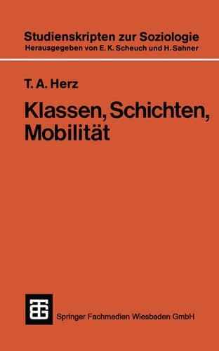 Klassen, Schichten, Mobilität (Teubner Studienskripten zur Soziologie, 46) (German Edition)