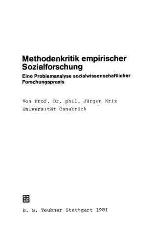 Methodenkritik empirischer Sozialforschung Eine Problemanalyse sozialwissenschaftlicher Forschungspraxis