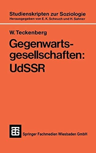 Gegenwartsgesellschaften: UdSSR (Teubner Studienskripten zur Soziologie, 121) (German Edition)