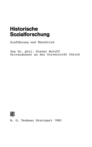 Historische Sozialforschung: Einführung und Überblick (Teubner Studienskripten zur Soziologie, 124) (German Edition)