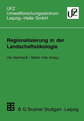 Regionalisierung in der Landschaftsökologie Forschung — Planung — Praxis