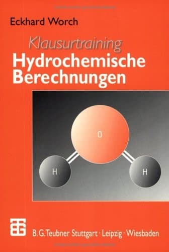 Klausurtraining Hydrochemische Berechnungen
