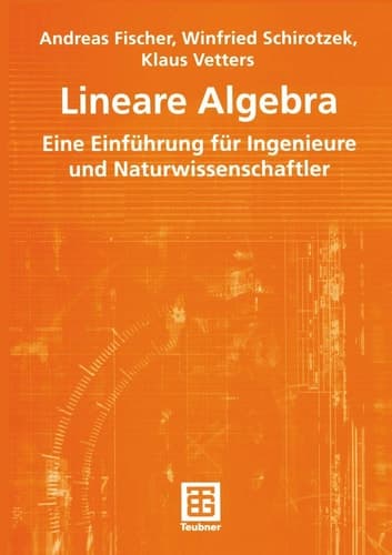 Lineare Algebra Eine Einführung für Ingenieure und Naturwissenschaftler