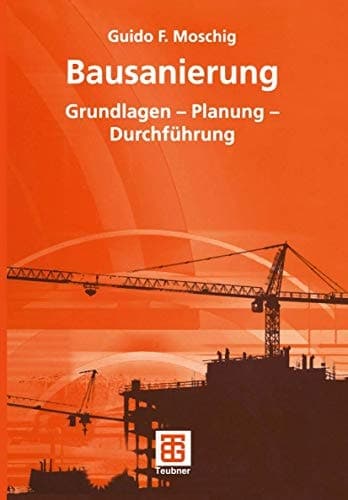 Bausanierung Grundlagen - Planung - Durchführung
