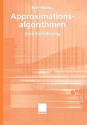 Approximationsalgorithmen Eine Einführung