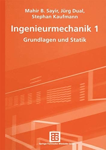 Ingenieurmechanik. 1. Grundlagen und Statik