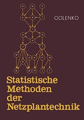 Statistische Methoden der Netzplantechnik (German Edition)