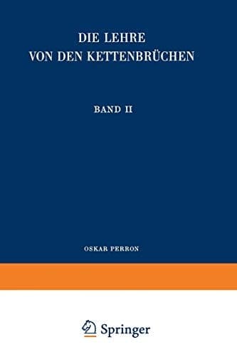 Die Lehre von den Kettenbrüchen Band II: Analytisch-funktionentheoretische Kettenbrüche