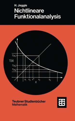 Nichtlineare Funktionalanalysis: Existenz von Lösungen nichtlinearer Gleichungen (Teubner Studienbücher Mathematik) (German Edition)