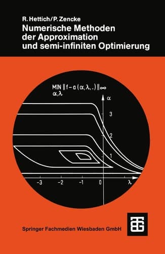 Numerische Methoden der Approximation und semi-infiniten Optimierung (Teubner Studienbücher Mechanik) (German Edition)