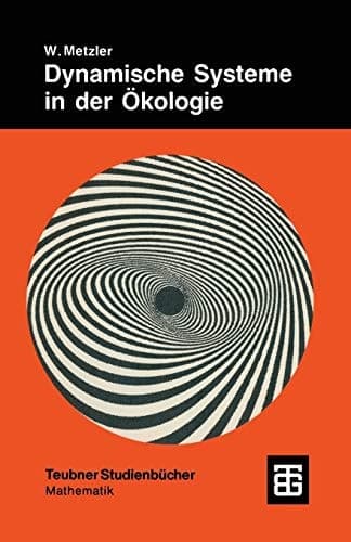 Dynamische Systeme in der Ökologie Mathematische Modelle und Simulation