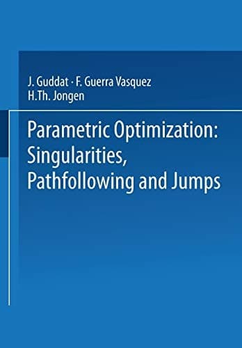 Parametric Optimization: Singularities, Pathfollowing and Jumps (German Edition)