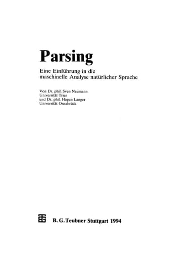 Parsing: Eine Einführung in die maschinelle Analyse natürlicher Sprache (Leitfäden und Monographien der Informatik) (German Edition)