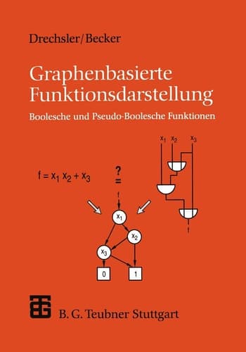 Graphenbasierte Funktionsdarstellung Boolesche und Pseudo-Boolesche Funktionen