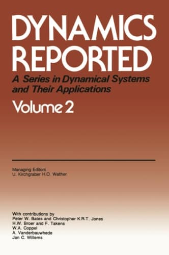 Dynamics Reported A Series in Dynamical Systems and Their Applications