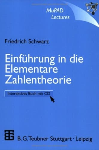 Einführung in die Elementare Zahlentheorie Interaktives Buch mit CD-ROM