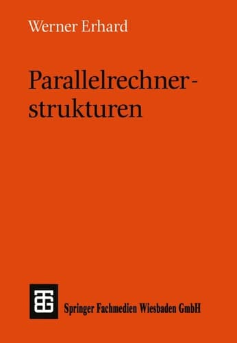Parallelrechnerstrukturen Synthese von Architektur, Kommunikation und Algorithmus