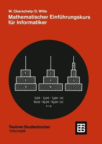 Mathematischer Einführungskurs für Informatiker Diskrete Strukturen