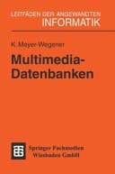 Multimedia-Datenbanken Einsatz von Datenbanktechnik in Multimedia-Systemen
