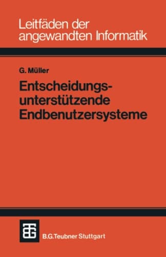 Entscheidungsunterstützende Endbenutzersysteme