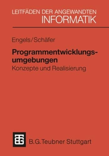 Programmentwicklungsumgebungen Konzepte und Realisierung
