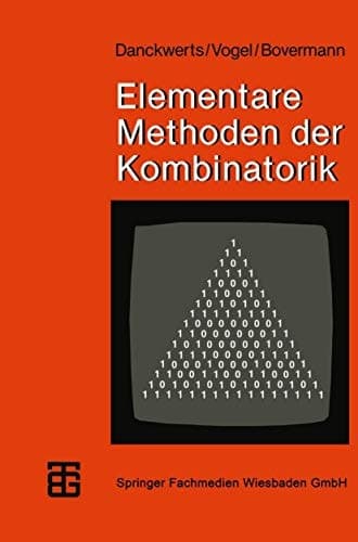 Elementare Methoden der Kombinatorik Abzählen — Aufzählen — Optimieren