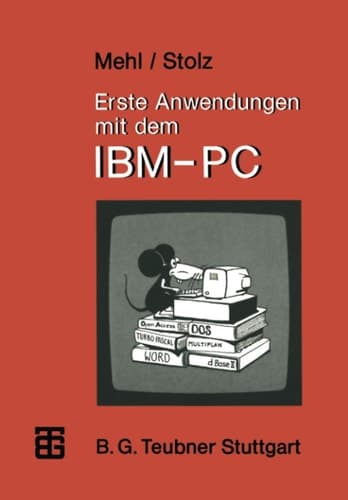 Erste Anwendungen mit dem IBM-PC