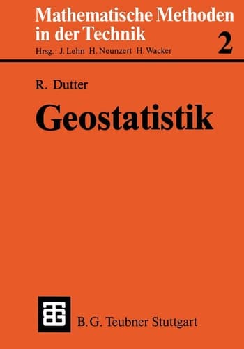 Geostatistik: Eine Einführung mit Anwendungen (Mathematische Methoden der Technik) (German Edition)