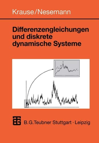 Differenzengleichungen und diskrete dynamische Systeme Eine Einführung in Theorie und Anwendungen