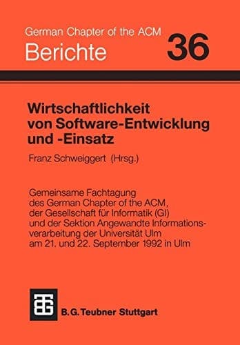 Wirtschaftlichkeit von Software-Entwicklung und -Einsatz Investitionssicherung, Produktivität, Qualität